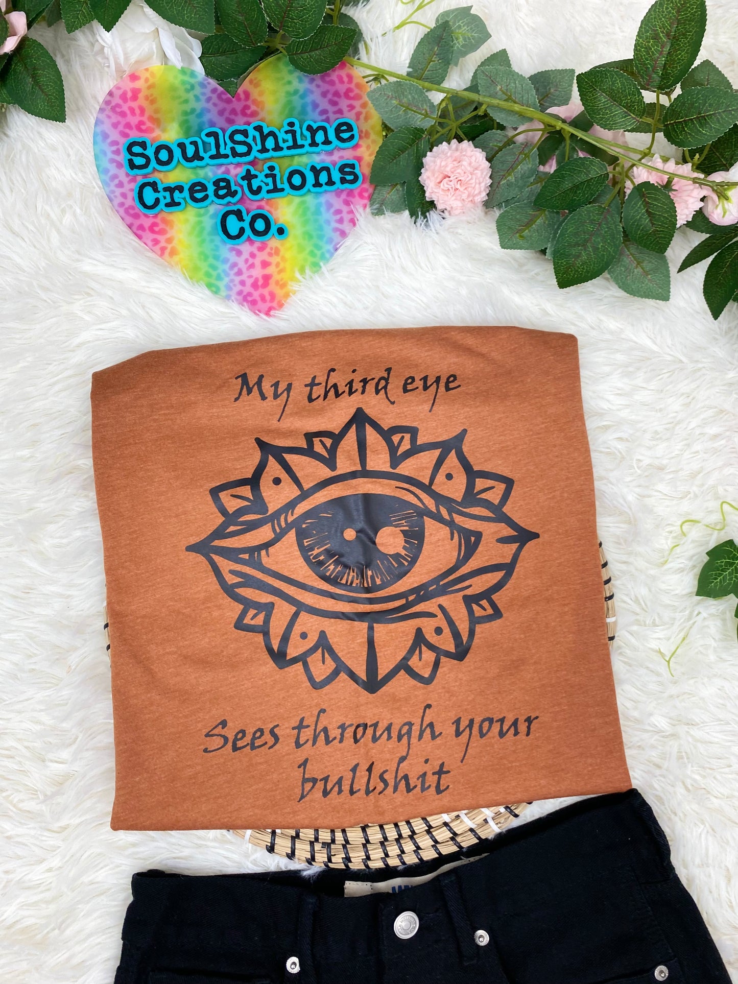My third eye sees through your bullshit Shirt