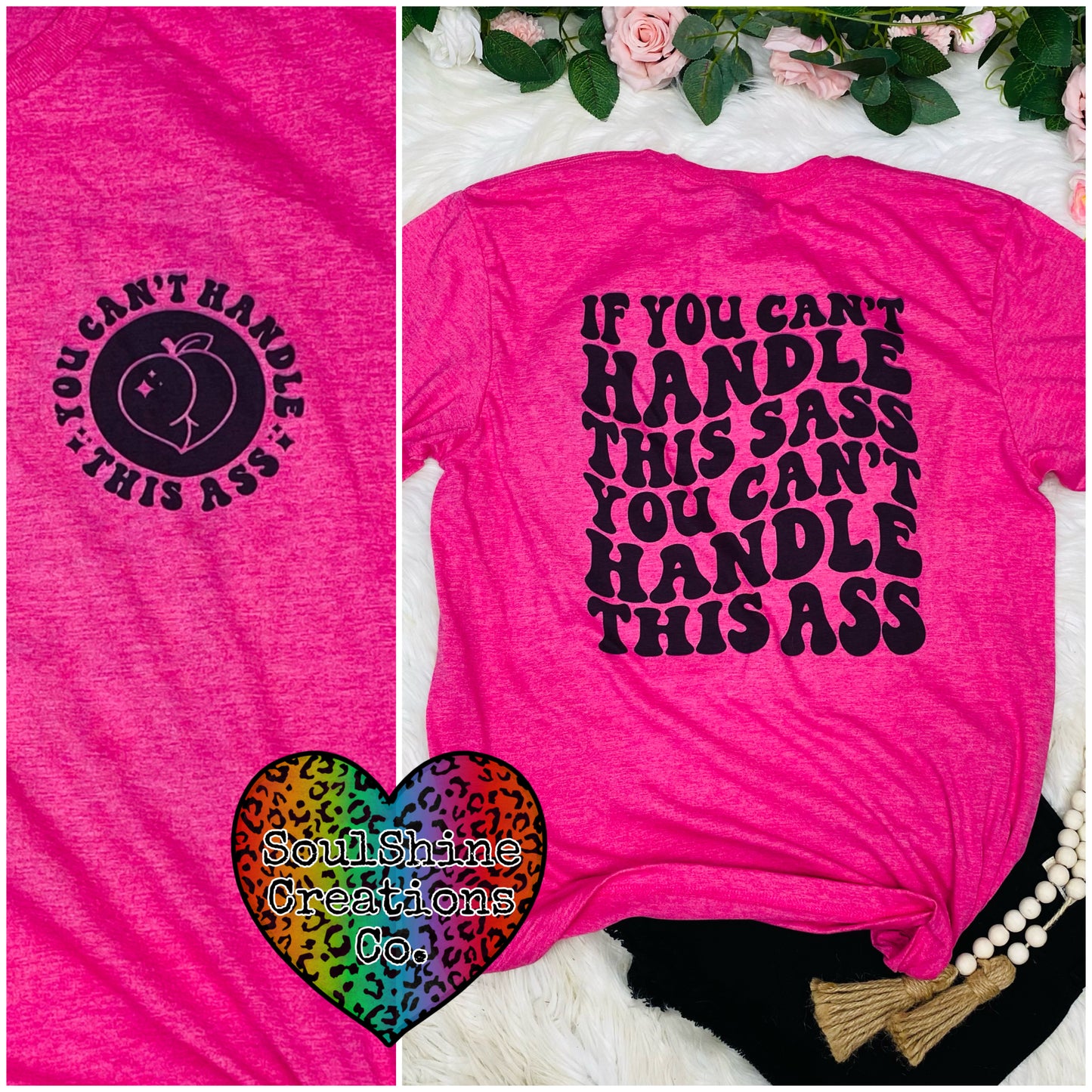 If you can’t handle this Sass Tee Shirt