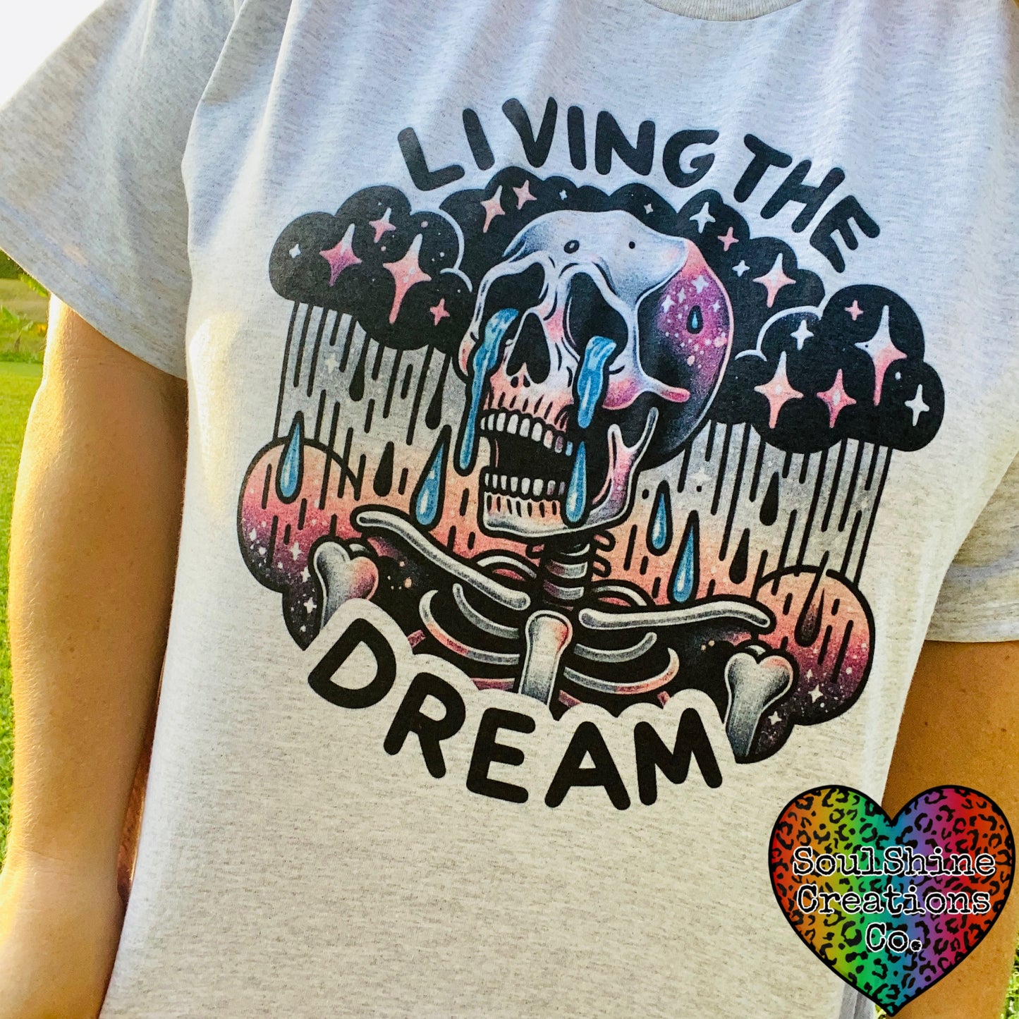 Living the Dream Tee Shirt