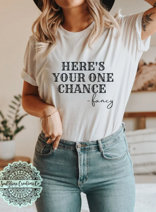 Here’s your one Chance Fancy Shirt