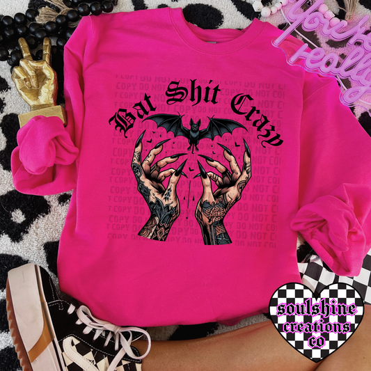 bat shit crazy tee or sweater