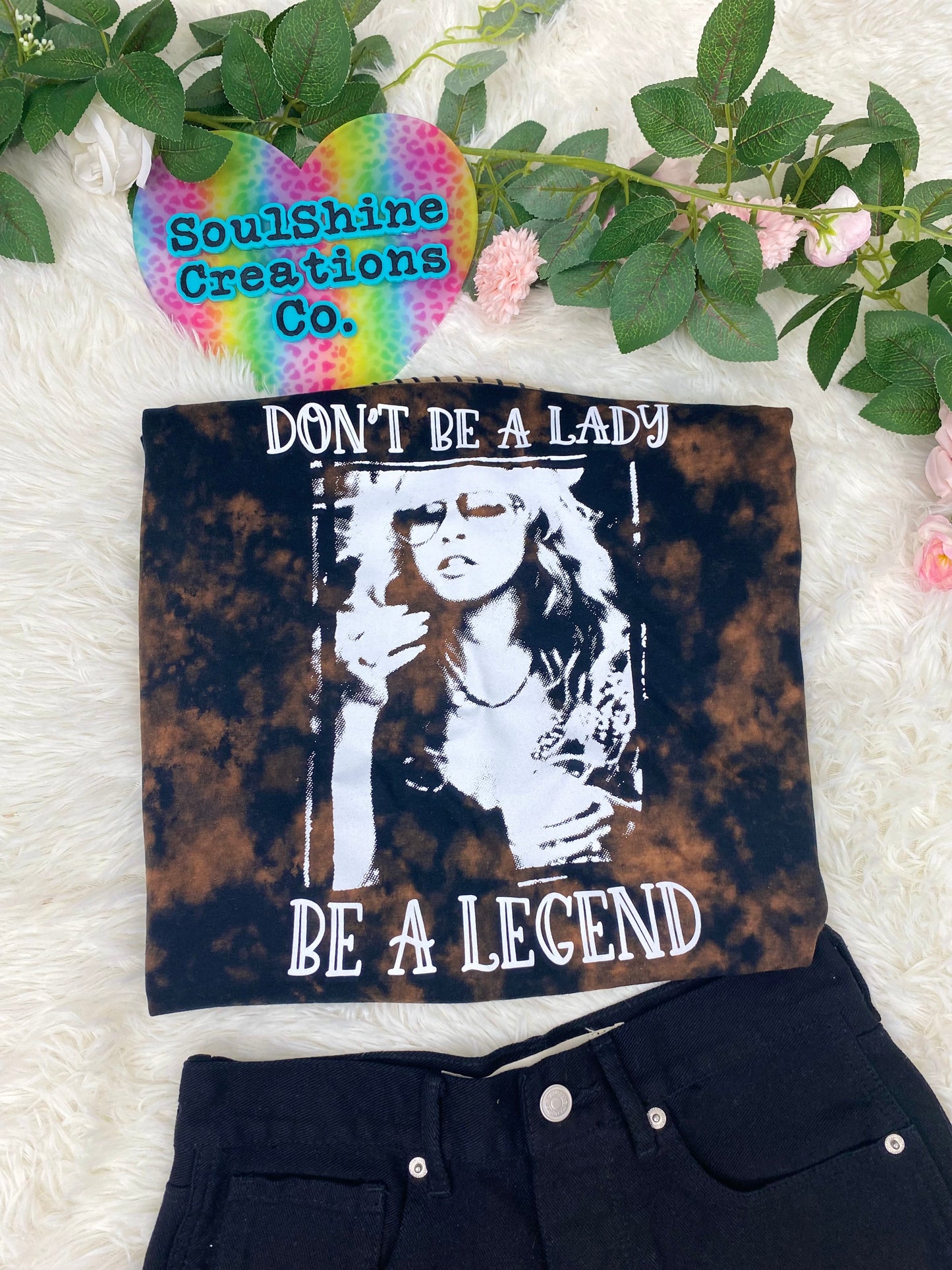 Don’t be a Lady be a Legend Stevie Nicks Bleached Shirt