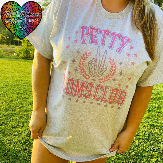 Petty Moms Club Tee Shirt