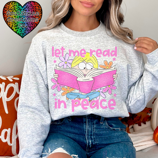 Let me Read in Peace Y2K Bookish Shirt or Sweater