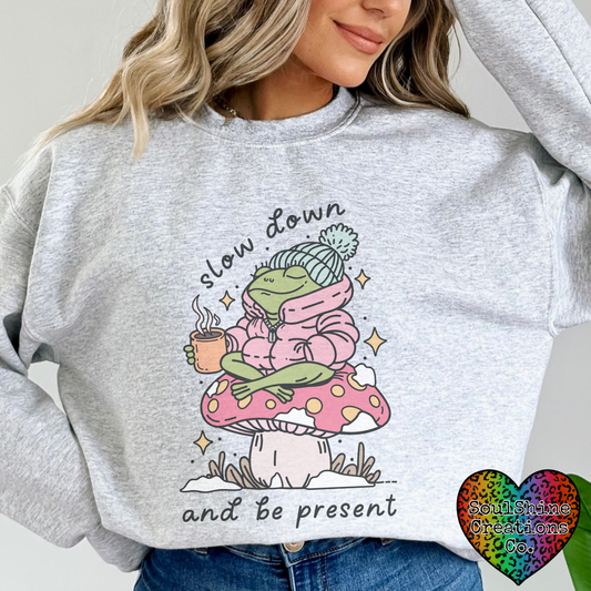 Slow Down Be Present Sweater