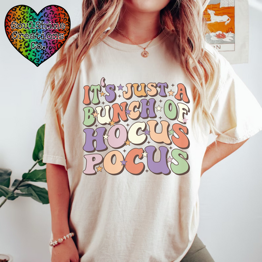 It’s Just A Bunch of Hocus Pocus Tee Shirt