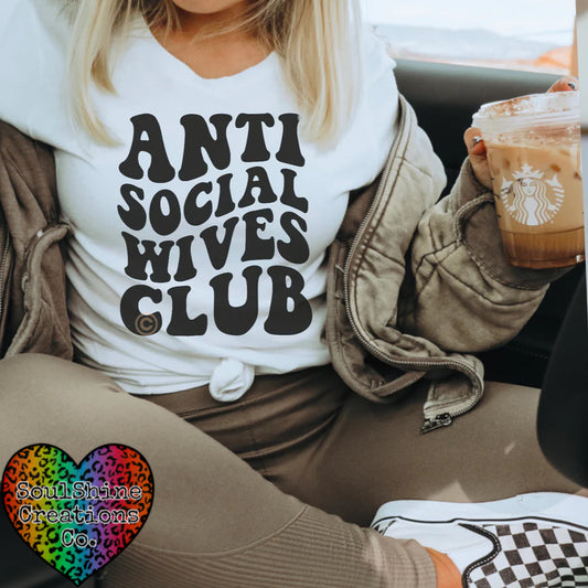 Anti Social Wives Club Shirt