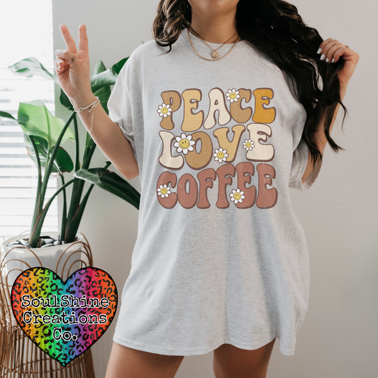 Peace Love Coffee Tee Shirt