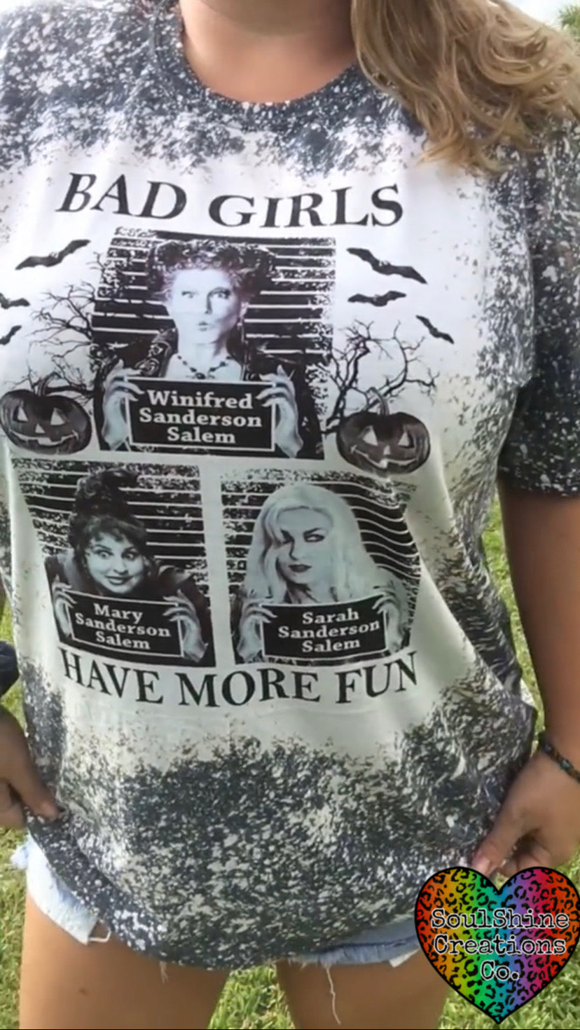 Bad Girls Have More Fun Halloween Bleached Shirt