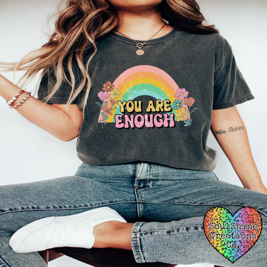 You are enough Comfort Colors Shirt