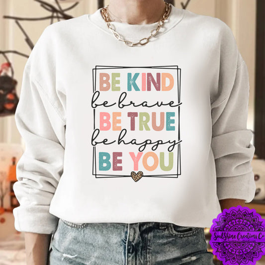 Be Kind Be You Sweater