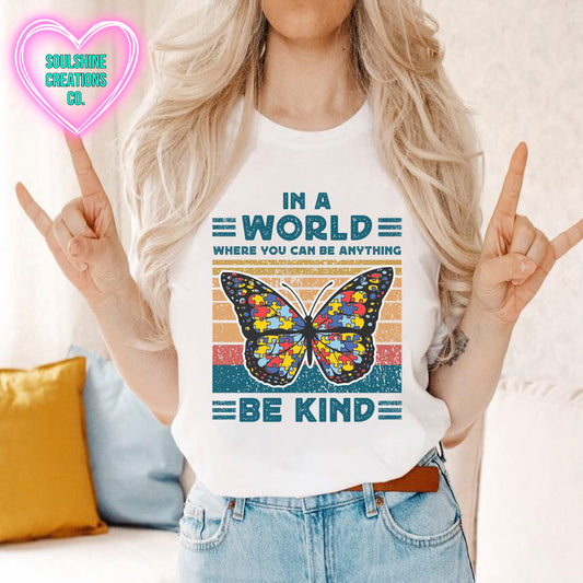 In a World where you can be anything Be Kind Shirt