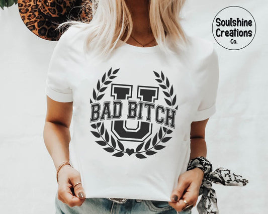 Bad Bitch University Shirt