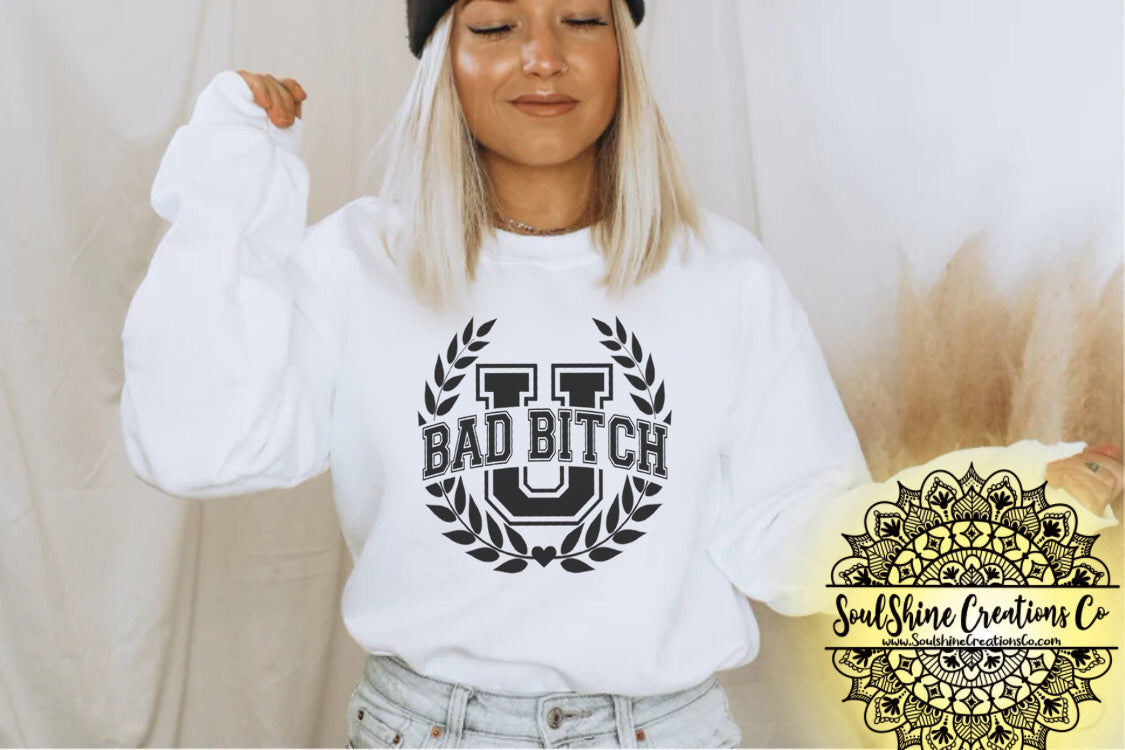 Bad Bitch University Sweater