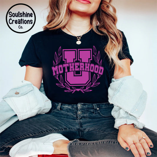 Motherhood University Shirt