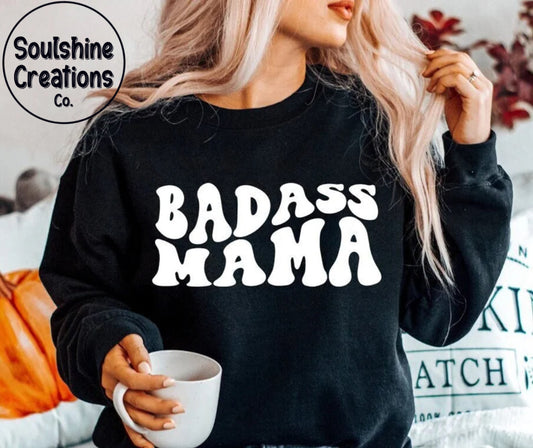 Badass Mama Sweater