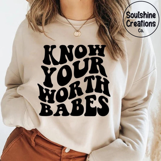 Know Your Worth Babes Sweater