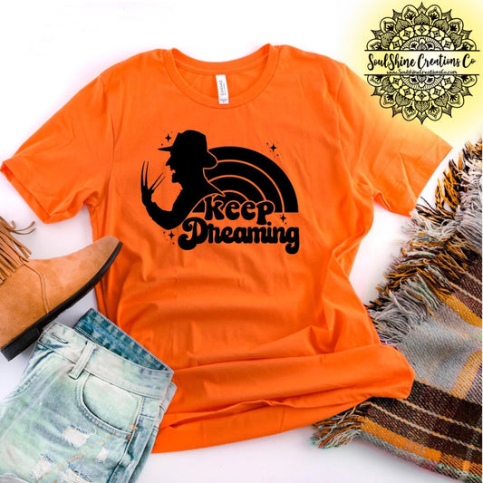 Keep Dreaming Shirt