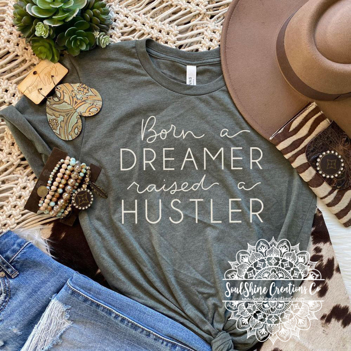 Born a Dreamer Raised a Hustler Shirt