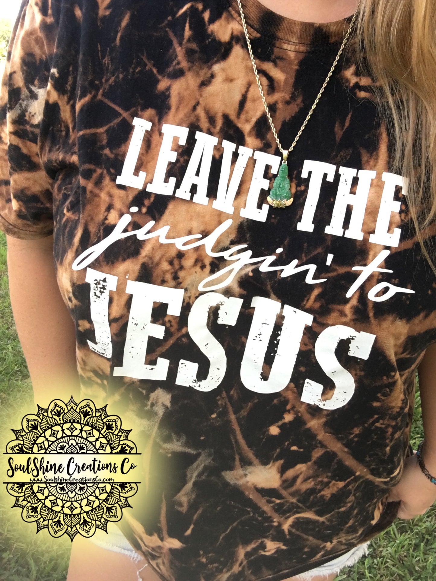 Leave the Judgin’ to Jesus Bleached Shirt