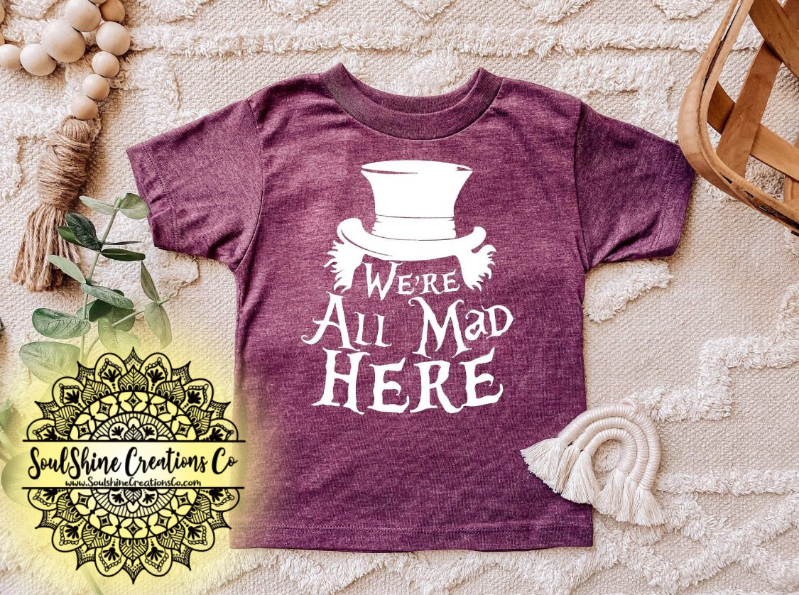 We’re all mad here Kids Shirt