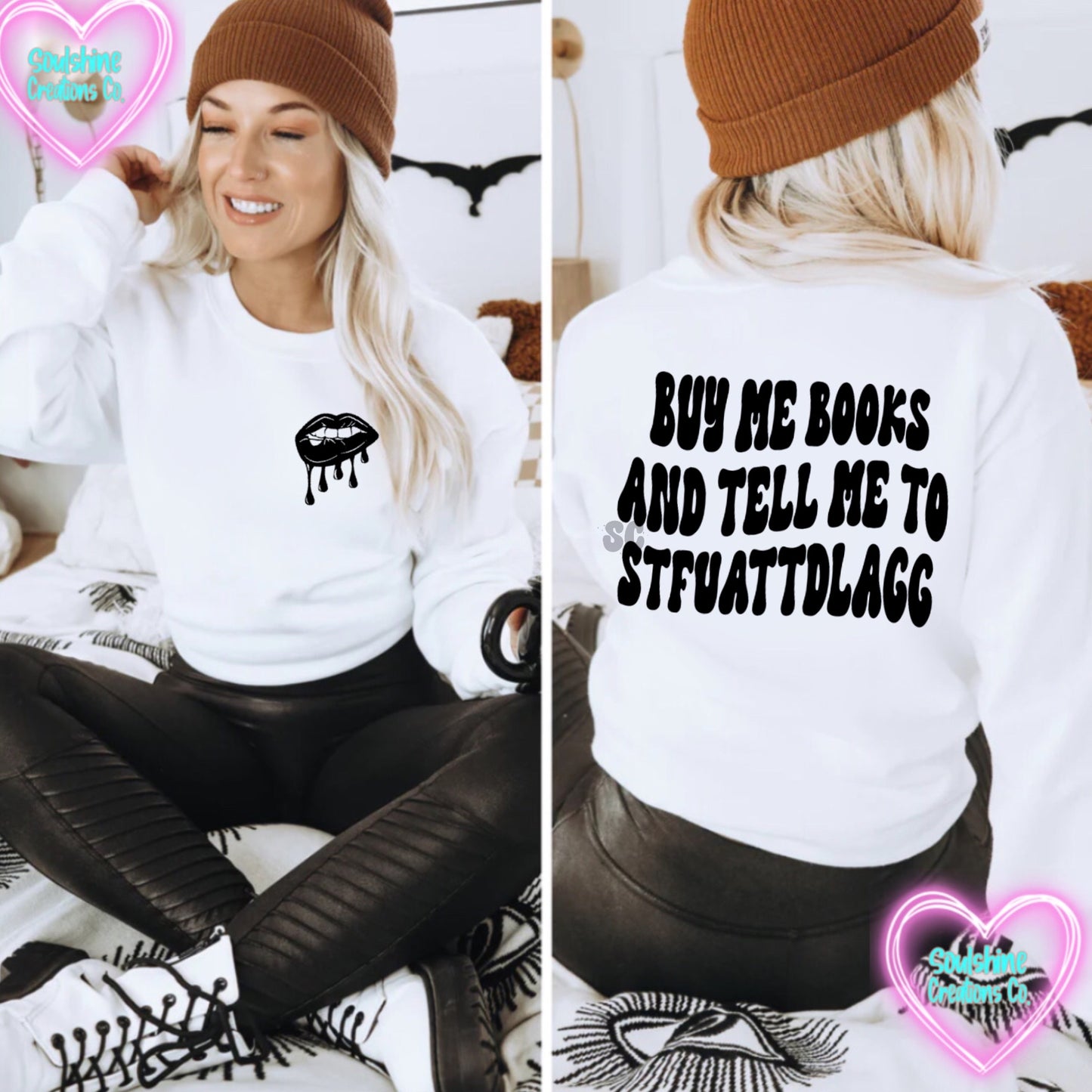 Buy Me Books & Tell Me to STFUATTDLAGG Sweater