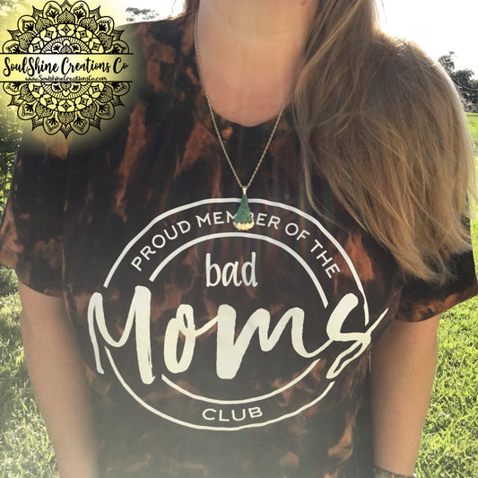 Bad Moms Club Grunge Bleached Shirt