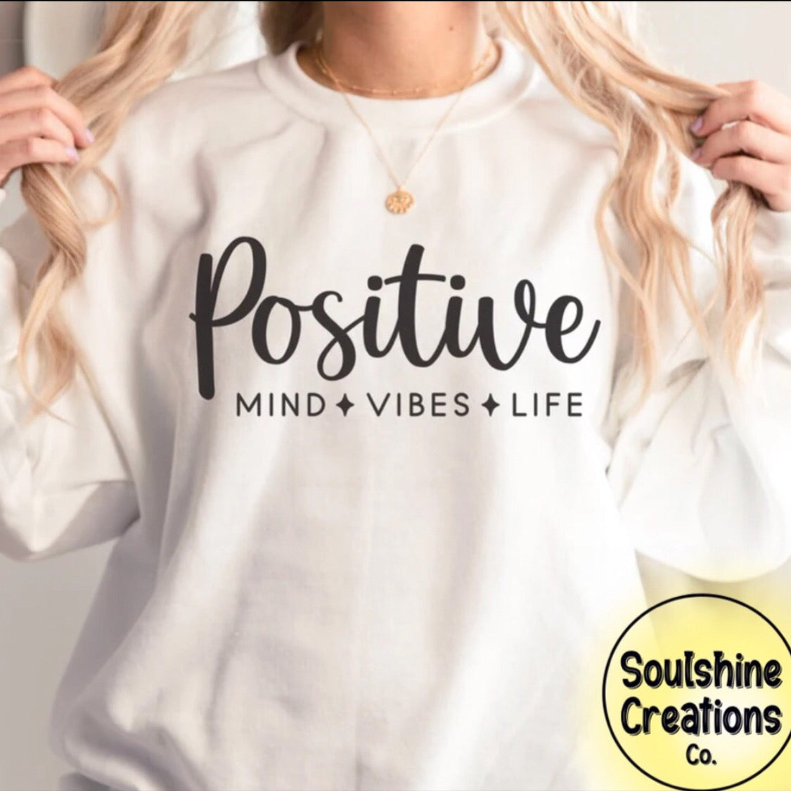 Positive Mind Vibes Life Sweater