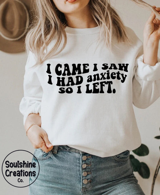 Anxiety So I Left Sweater