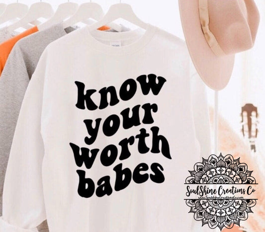 Know your Worth Babes Sweater