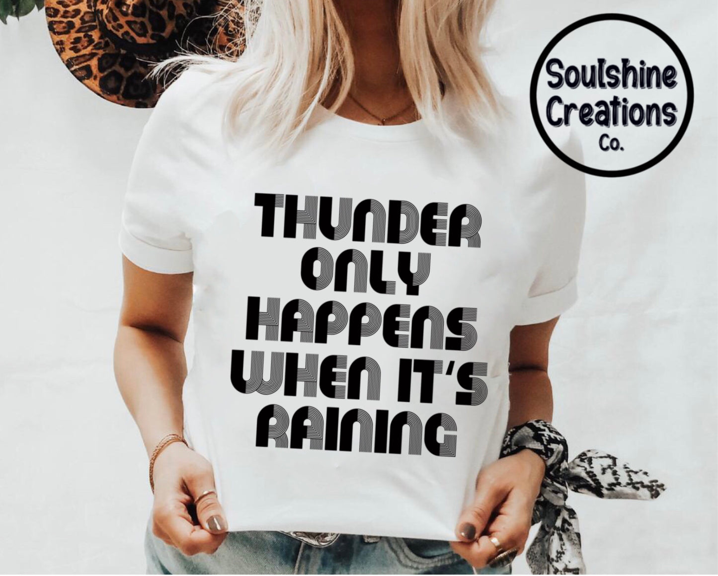 Thunder only happens when it’s raining Shirt