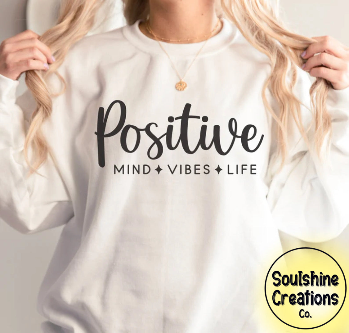 Positive Mind Vibes Life Sweater