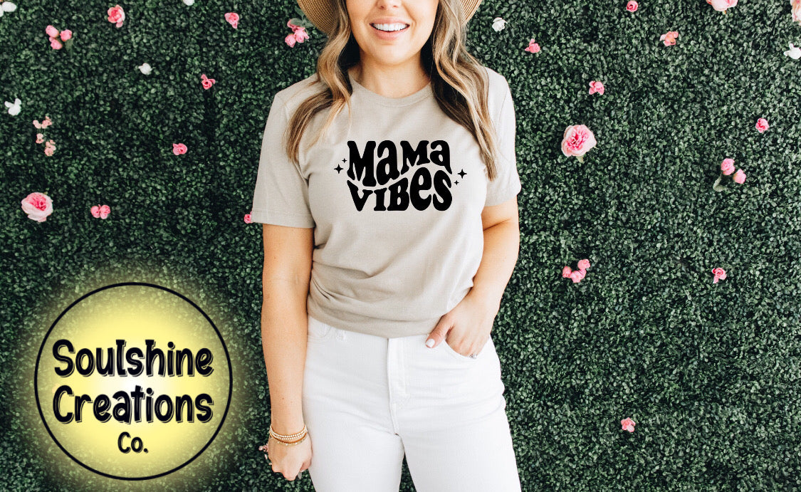 Mama Vibes Shirt