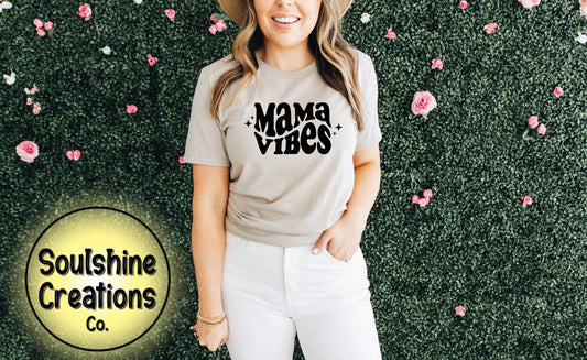 Mama Vibes Shirt