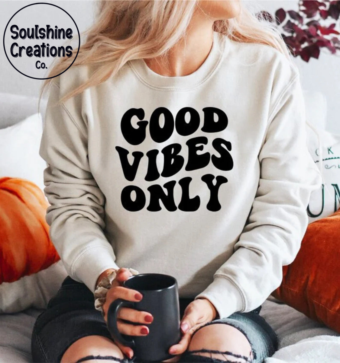 Good Vibes Only Sweater