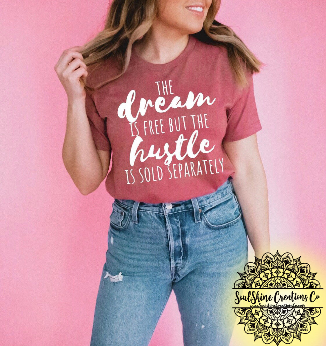 The Dream is free Hustle sold Separately Shirt