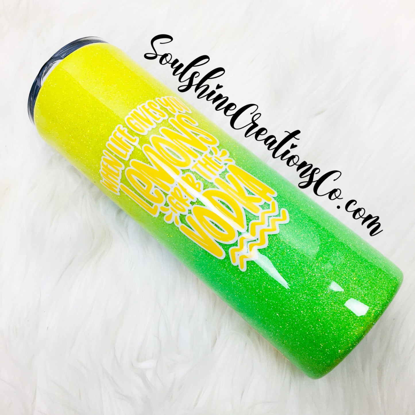 When Life Gives You Lemons Grab Vodka Glitter Tumbler