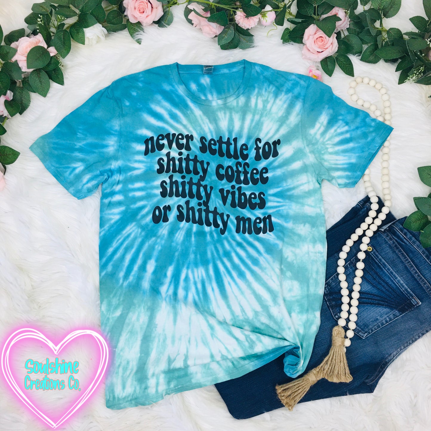 Never Settle For Shitty Coffee Vibes or Men Tie Dye Shirt