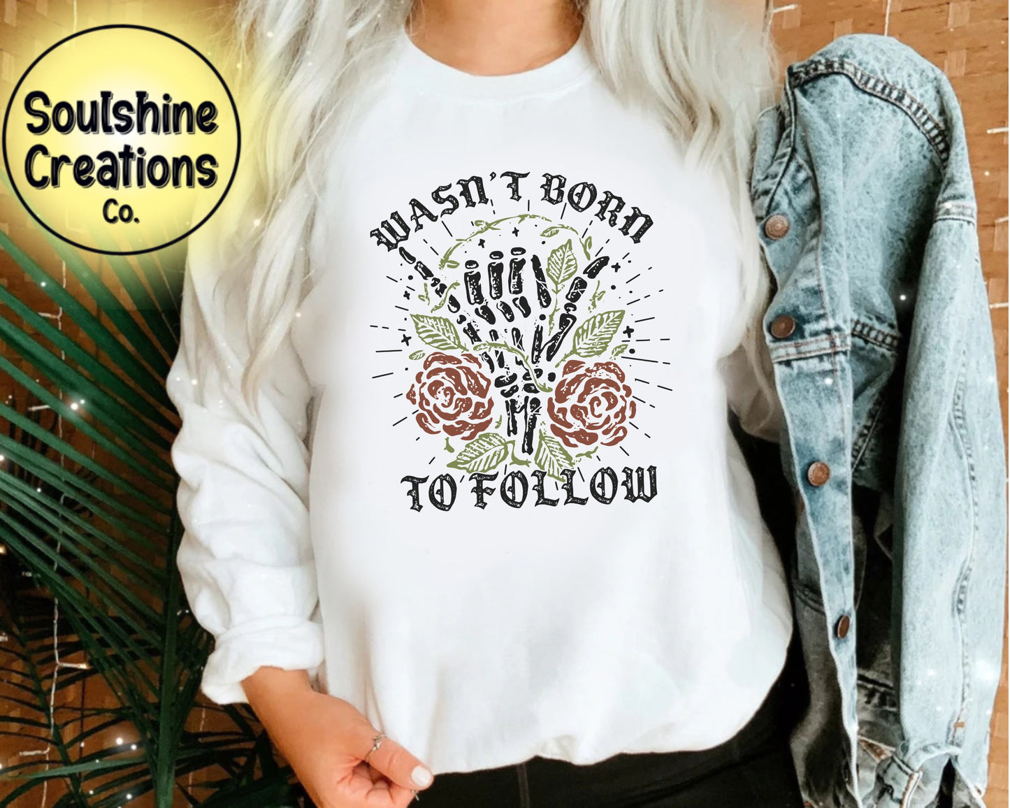 Wasn't Born to Follow Sweater